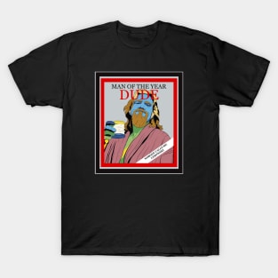 Dude of the year T-Shirt